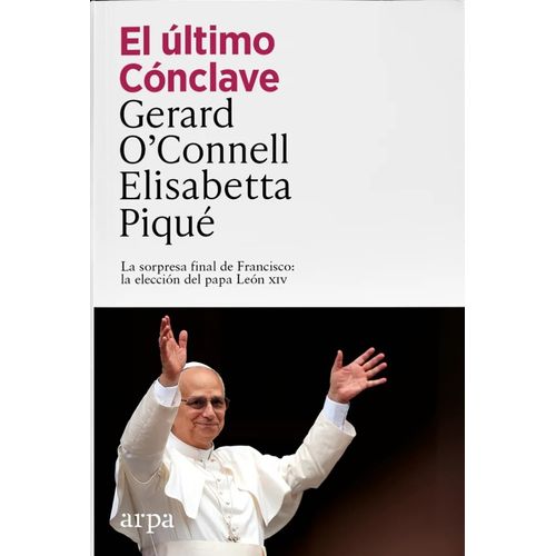 EL ULTIMO CONCLAVE - ELISABETTA PIQUE / GERARD O'CONNELL