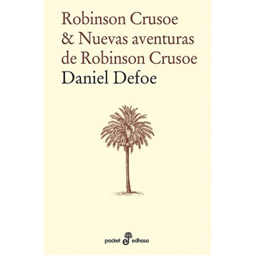 ROBINSON CRUSOE Y NUEVAS AVENTURAS DE ROBINSON CRUSOE -DEFOE