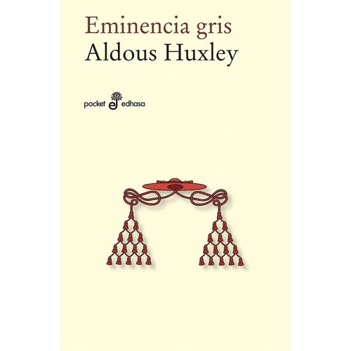 EMINENCIA GRIS - ALDOUS HUXLEY