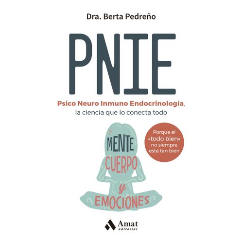 PNIE - PSICO NEURO INMUNO ENDOCRINOLOGIA - BERTA PEDREÑO