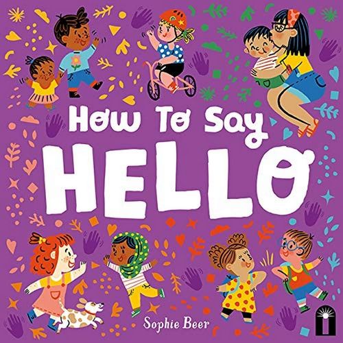HOW TO SAY HELLO - SOPHIE BEER