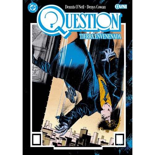 QUESTION VOL. 2 - TIERRA ENVENENADA - O'NEIL - COWAN