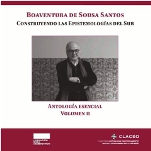 CONSTRUYENDO LAS EPISTEMOLOGIAS DEL SUR - VOLUMEN II - DE SO