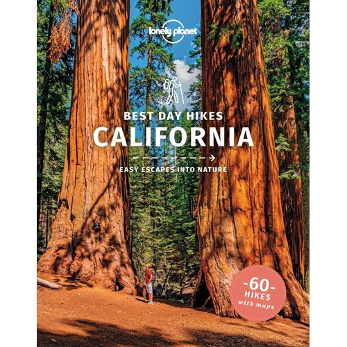 CALIFORNIA - BEST DAY HIKES - 60 HIKES WITH MAPS