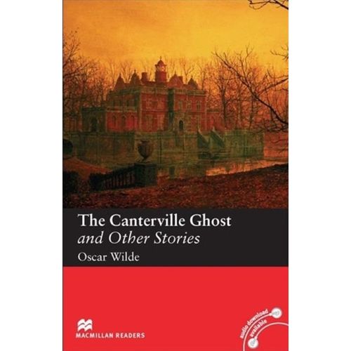THE CANTERVILLE GHOST AND OTHER STORIES - MACMILLAN READERS