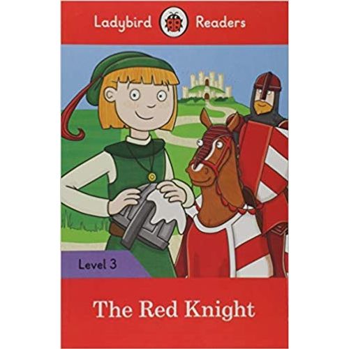 THE RED KNIGHT - LADYBIRD READERS 3
