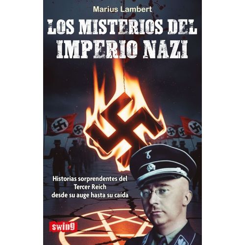 LOS MISTERIOS DEL IMPERIO NAZI - MARIUS LAMBERT