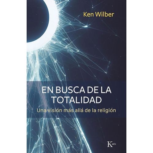 EN BUSCA DE LA TOTALIDAD - KEN WILBER