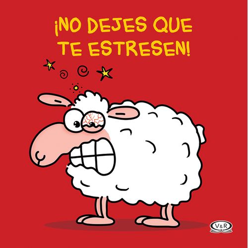 ¡NO DEJES QUE TE ESTRESEN!