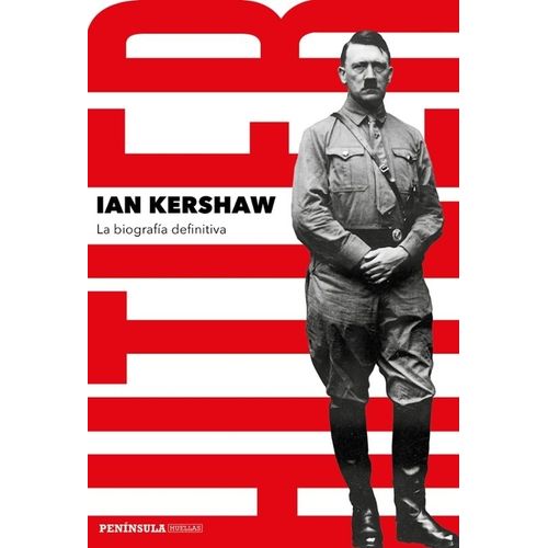 HITLER - LA BIOGRAFIA DEFINITIVA - IAN KERSHAW
