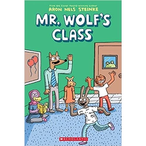 MR. WOLF'S CLASS - BOOK 1 - NELS STEINKE