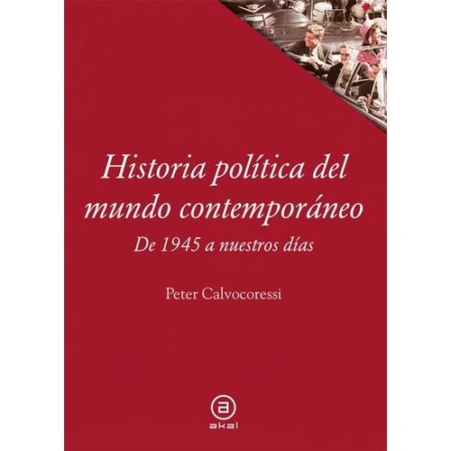 HISTORIA POLITICA DEL MUNDO CONTEMPORANEO - DE 1945 A NUESTR