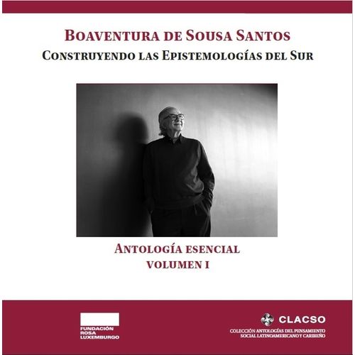 ANTOLOGIA ESENCIAL - VOL. 1 - BOAVENTURA DE SOUSA SANTOS