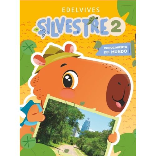 SILVESTRE 2 - CONOCIMIENTO DEL MUNDO - CABA SILVESTRE 2 - CONOCIMIENTO DEL MUNDO - CABA