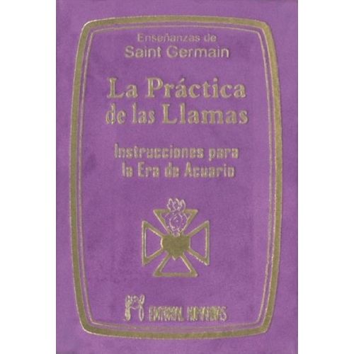 LA PRACTICA DE LAS LLAMAS - SAINT GERMAIN
