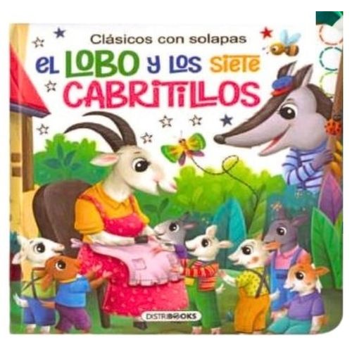 CLASICOS CON SOLAPAS - EL LOBO Y LOS SIETE CABRITOS