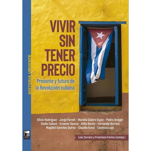 VIVIR SIN TENER PRECIO - PRESENTE Y FUTURO DE LA REVOLUCION