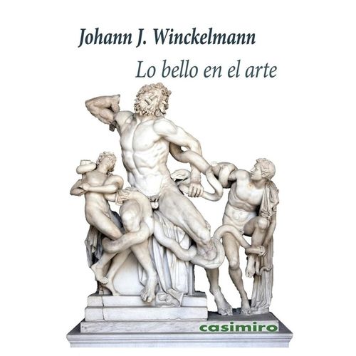 LO BELLO EN EL ARTE - JOHANN J. WINCKELMANN