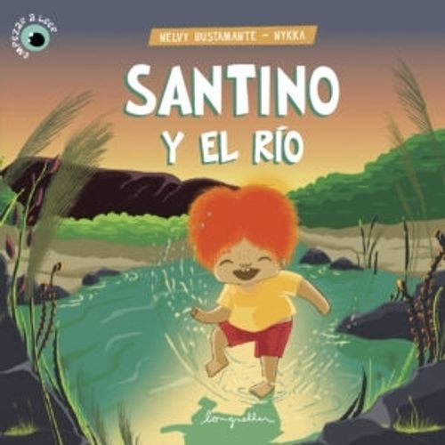 SANTINO Y EL RIO - LIBRO + VERSION DIGITAL - EMPEZAR A LEER SANTINO Y EL RIO - LIBRO + VERSION DIGITAL - EMPEZAR A LEER