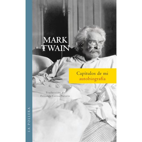 CAPITULOS DE MI AUTOBIOGRAFIA - MARK TWAIN