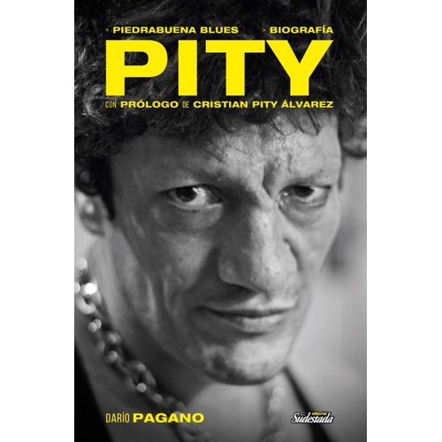 PITY - LA BIOGRAFIA - PIEDRABUENA BLUES - DARIO PAGANO