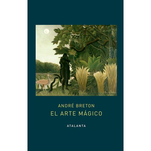 EL ARTE MAGICO - ANDRE BRETON