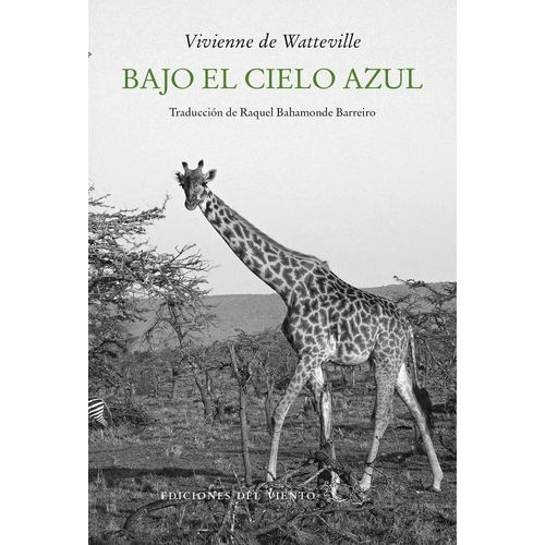 BAJO EL CIELO AZUL - VIVIENNE DE WATTEVILLE