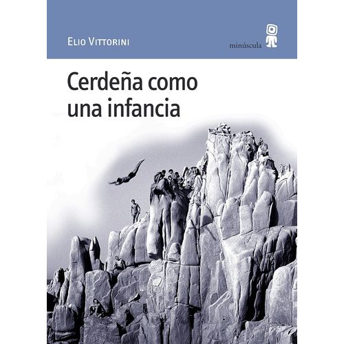 CERDEÑA COMO UNA INFANCIA - ELIO VITTORINI