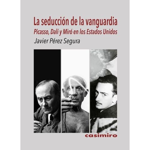 LA SEDUCCION DE LA VANGUARDIA - JAVIER PEREZ SEGURA
