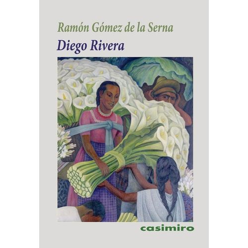 DIEGO RIVERA - RAMON GOMEZ DE LA SERNA