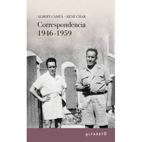 CORRESPONDENCIA 1946-1959 -  ALBERT CAMUS / RENE CHAR