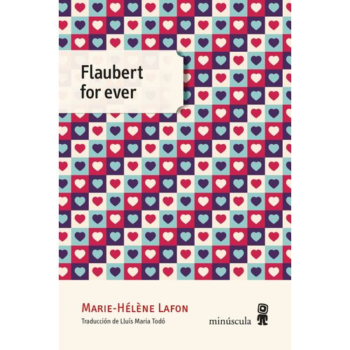 FLAUBERT FOR EVER - MARIE-HELENE LAFON