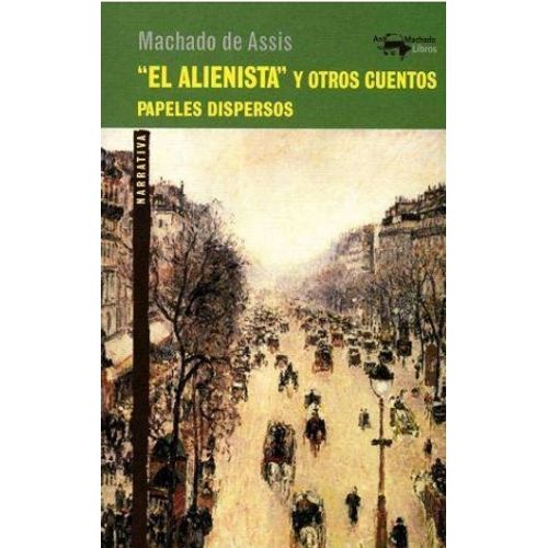 EL ALIENISTA Y OTROS CUENTOS - PAPELES DISPERSOS
