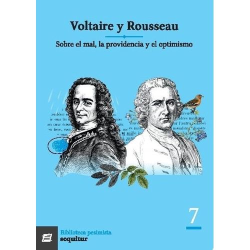 SOBRE EL MAL, LA PROVIDENCIA Y EL OPTIMISMO - VOLTAIRE