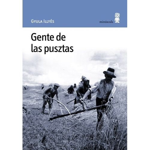 GENTE DE LAS PUSZTAS - GYULA ILLYES