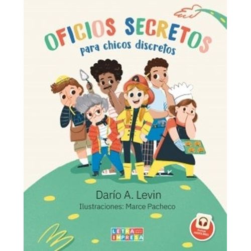 OFICIOS SECRETOS PARA CHICOS DISCRETOS