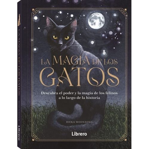 LA MAGIA DE LOS GATOS - RIEKA MOONSONG