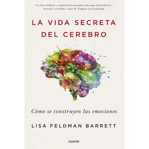 LA VIDA SECRETA DEL CEREBRO - LISA FELDMAN BARRETT