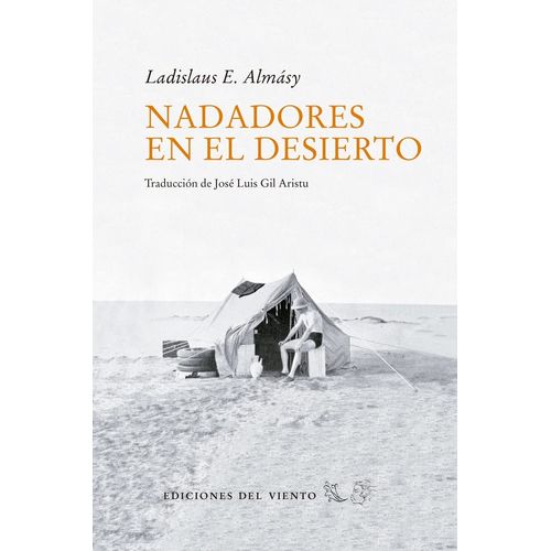 NADADORES EN EL DESIERTO - LADISLAU E. ALMASY