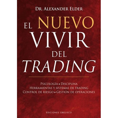 EL NUEVO VIVIR DEL TRADING - ALEXANDER ELDER