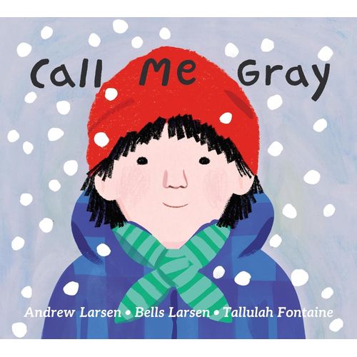 CALL ME GRAY - ANDREW LARSEN