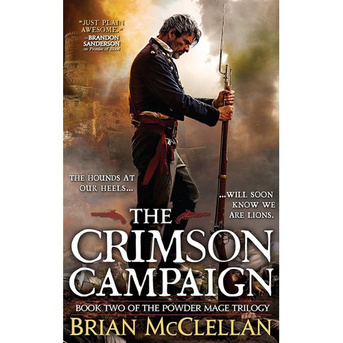 THE CRIMSON CAMPAIGN - POWDER MAGE 2 - BRIAN MCCLELLAN