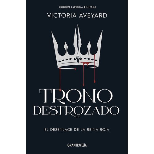 TRONO DESTROZADO - EDICION ESPECIAL LIMITADA - REINA ROJA