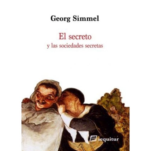 EL SECRETO Y LAS SOCIEDADES SECRETAS - GEORG SIMMEL