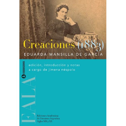 CREACIONES (1883) - EDUARDA MANSILLA DE GARCIA