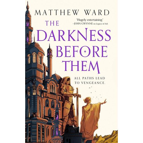 THE DARKNESS BEFORE THEM -THE SOULFIRE SAGA 1 - MATTHEW WARD