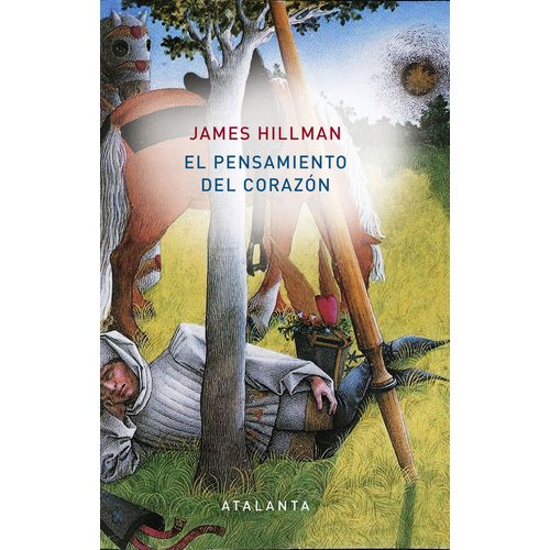 EL PENSAMIENTO DEL CORAZON - JAMES HILLMAN