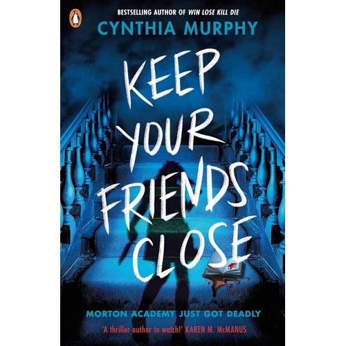 KEEP YOUR FRIENDS CLOSE - CYNTHIA MURPHY