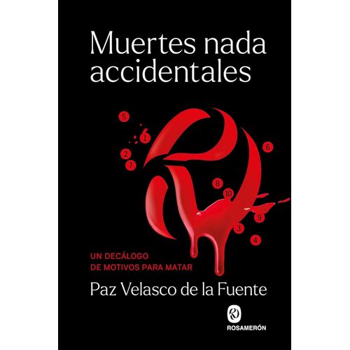 MUERTES NADA ACCIDENTALES- UN DECALOGO DE MOTIVOS PARA MATAR