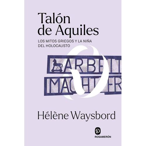 TALON DE AQUILES - HELENE WAYSBORD